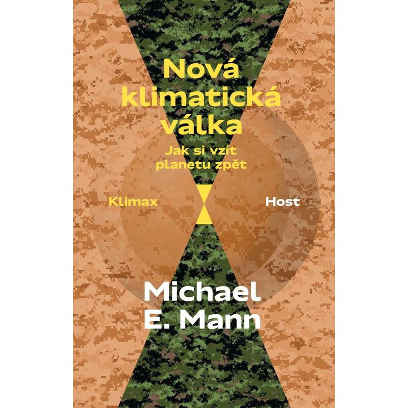 Nová klimatická válka - Jak si vzít planetu zpět