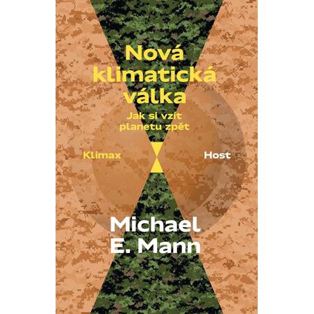 Nová klimatická válka - Jak si vzít planetu zpět
