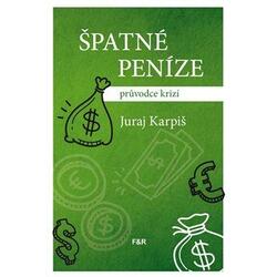 Špatné peníze - Průvodce krizí