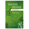 Špatné peníze - Průvodce krizí