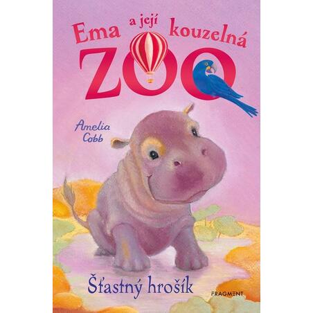 Ema a její kouzelná ZOO 12 - Šťastný hrošík