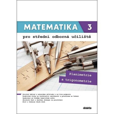 Matematika 3 pro střední odborná učiliště: Planimetrie a trigonometrie