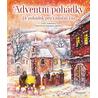 Adventní pohádky - 24 pohádek pro vánoční čas