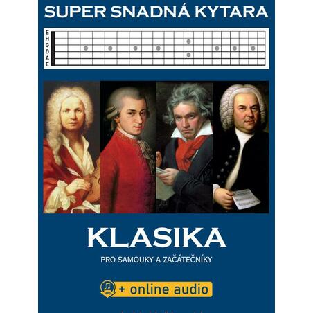 Super Snadná Kytara - Klasika pro samouky a začátečníky (+online audio)