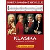 Super Snadné Ukulele - Klasika pro samouky a začátečníky (+online audio)