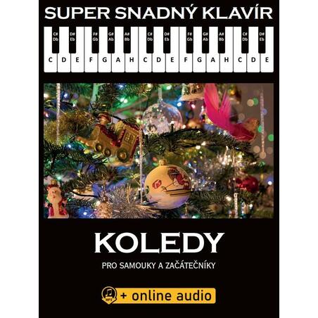 Super Snadný Klavír - Koledy pro samouky a začátečníky (+online audio)