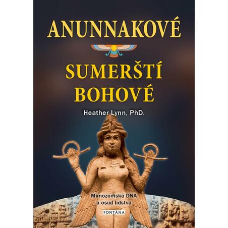 Anunnakové - sumerští bohové. Mimozemská DNA a osud lidstva