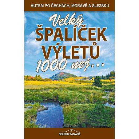 Velký špalíček výletů - 1000 nej...