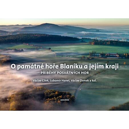 O památné hoře Blaníku a jejím kraji - Příběhy posvátných hor