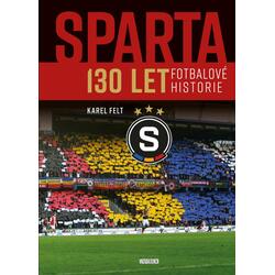 Sparta - 130 let fotbalové...