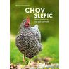 Chov slepic - Šťastné slepice na vaší zahradě