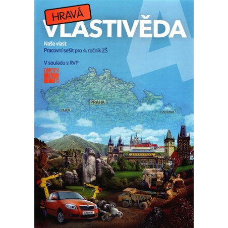 Hravá vlastivěda 4 - Naše vlast - pracovní sešit