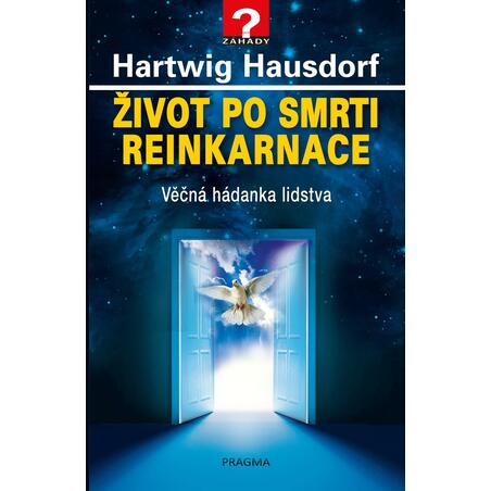 Život po smrti. Reinkarnace