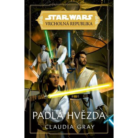 Star Wars Vrcholná Republika - Padlá hvězda