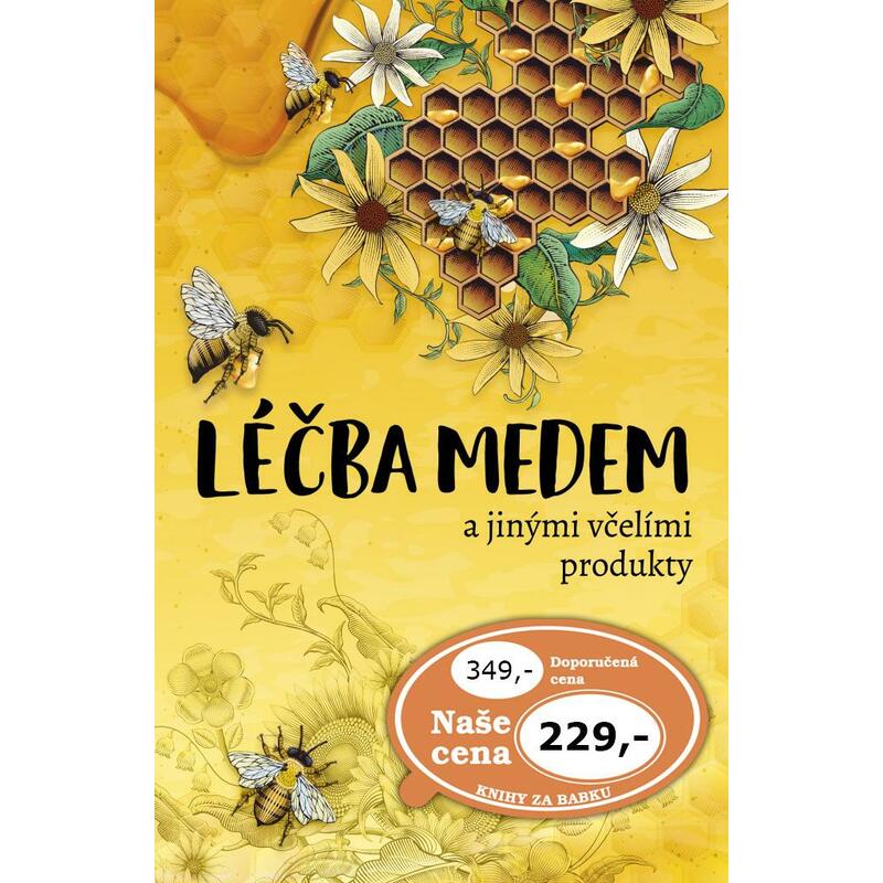 Léčba medem a jinými včelími produkty