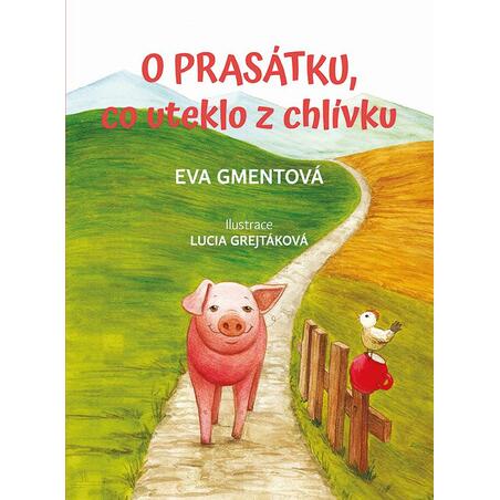 O prasátku, co uteklo z chlívku