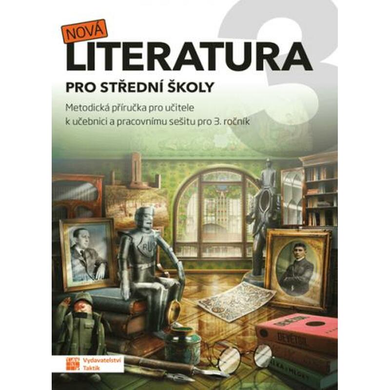 Nová literatura pro 3.ročník SŠ - metodická příručka