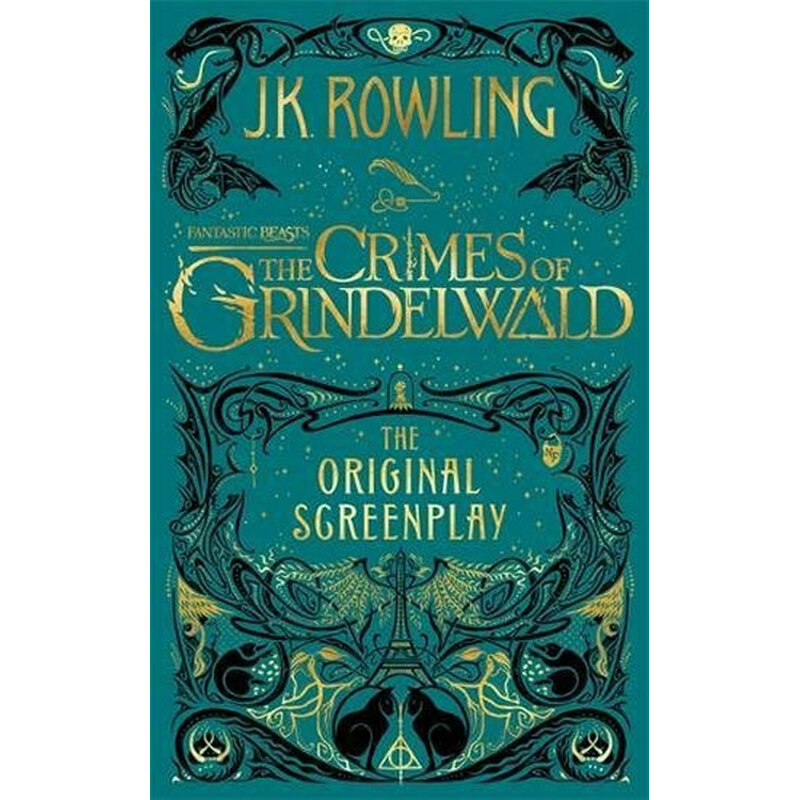 Fantastic Beasts: The Crimes of Grindelwald - The Original Screenplay