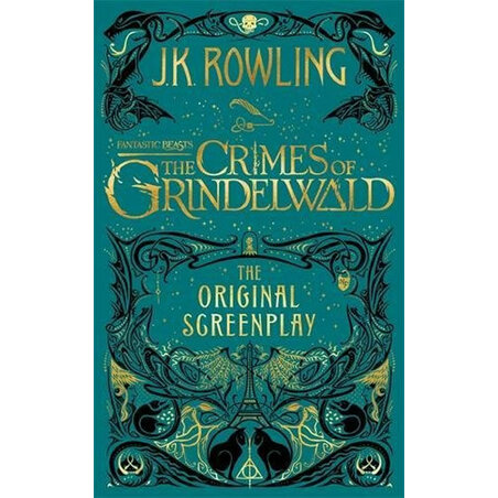 Fantastic Beasts: The Crimes of Grindelwald - The Original Screenplay