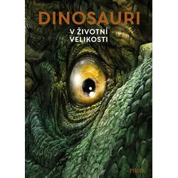 Dinosauři: V životní velikosti