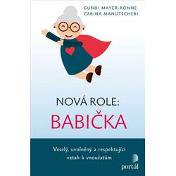 Nová role: babička - Veselý, uvolněný a respektující vztah k vnoučatům