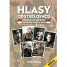 Hlasy odstřelovačů - Líčení očitých svědků z obou světových válek