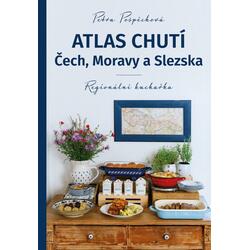 Atlas chutí Čech, Moravy a Slezka - Regionální kuchařka