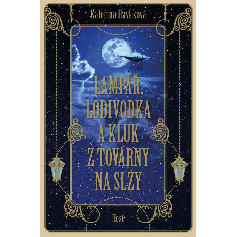 Lampář, lodivodka a kluk z továrny na slzy