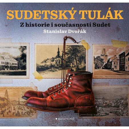 Sudetský tulák - Z historie i současnosti Sudet