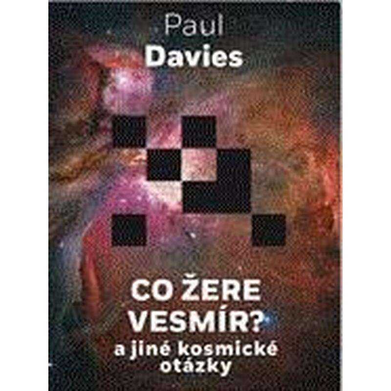Co žere vesmír? a jiné kosmické otázky