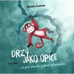 Drzý jako opice...a jiná...