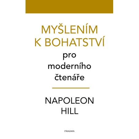 Myšlením k bohatství pro moderního čtenáře