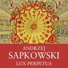 Lux Perpetua - Husitská trilogie 3 - CDmp3 (Čte Ernesto Čekan)