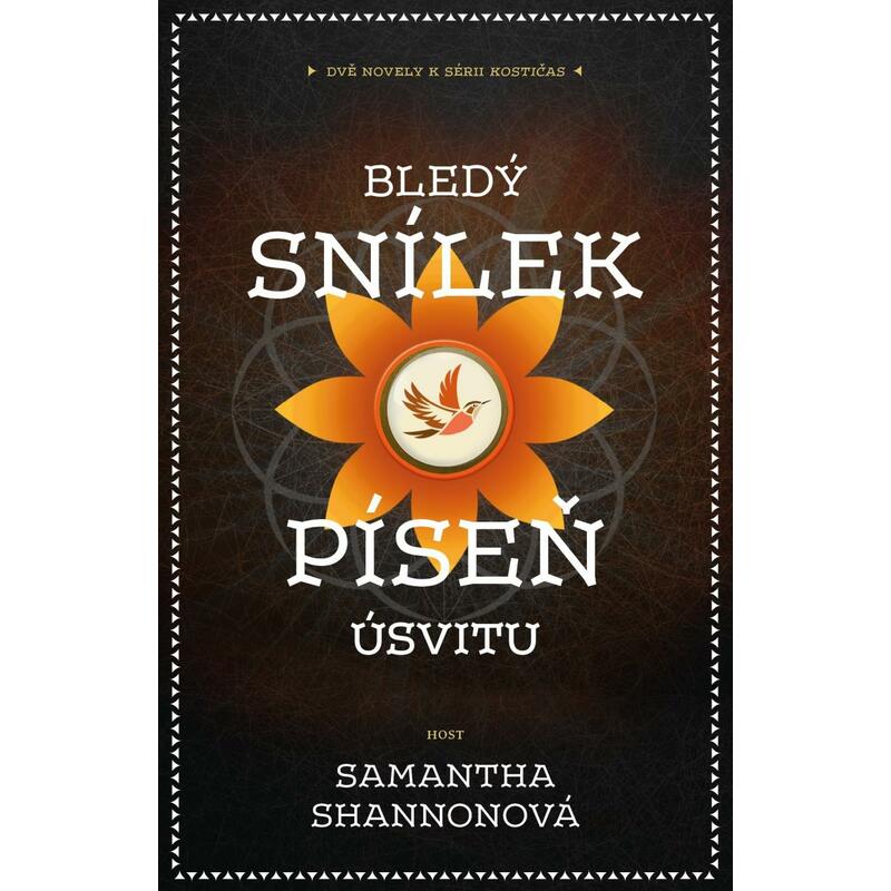 Bledý snílek / Píseň úsvitu (Dvě novely k sérii Kostičas)