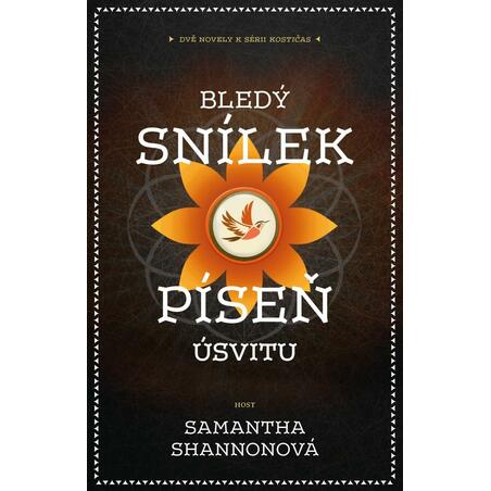 Bledý snílek / Píseň úsvitu (Dvě novely k sérii Kostičas)