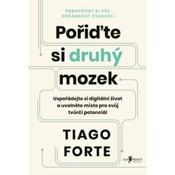 Pořiďte si druhý mozek: Uspořádejte si digitální život a uvolněte místo pro svůj tvůrčí potenciál