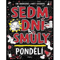 Sedm dní smůly: Pondělí