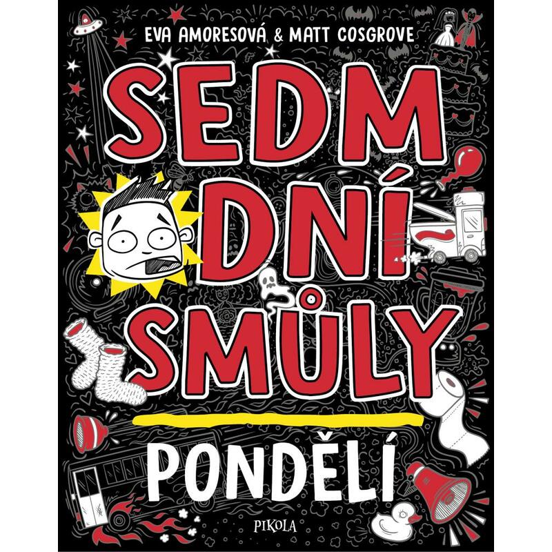 Sedm dní smůly: Pondělí