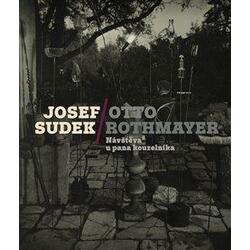 Josef Sudek-Otto Rothmayer:...