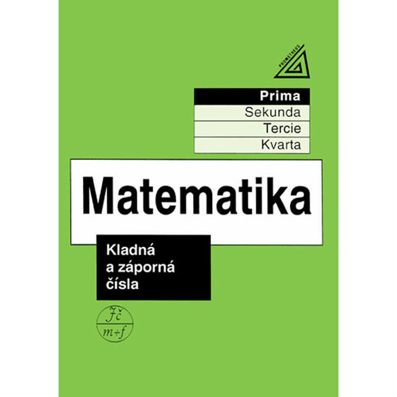 Matematika pro nižší třídy víceletých gymnázií - Kladná a záporná čísla