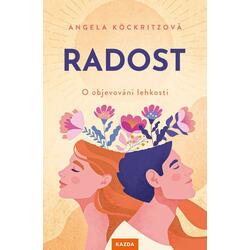 Radost - O objevování lehkosti