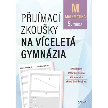 Matematika - Přijímací zkoušky na víceletá gymnázia pro žáky 5. tříd ZŠ