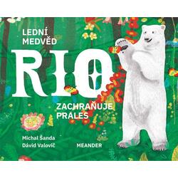 Lední medvěd Rio zachraňuje...