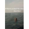 Překladatelka haiku