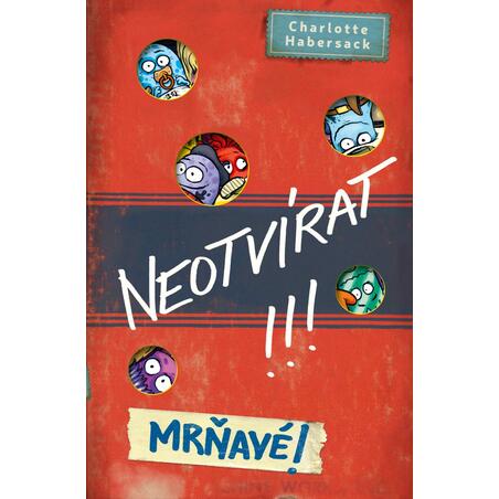 Neotvírat!!! Mrňavé!
