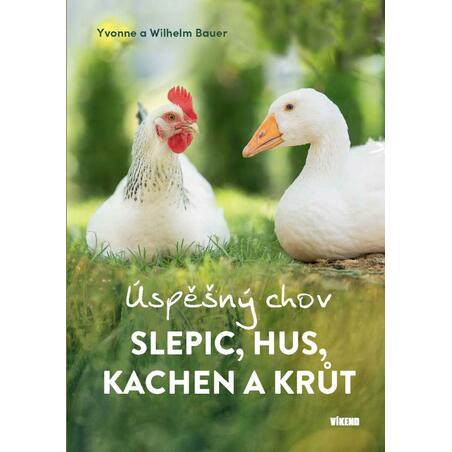 Úspěšný chov slepic, hus, kachen a krůt
