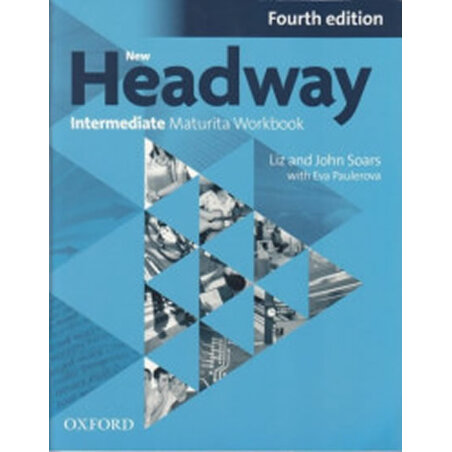 New Headway Intermediate Maturita Workbook 4th (CZEch Edition)