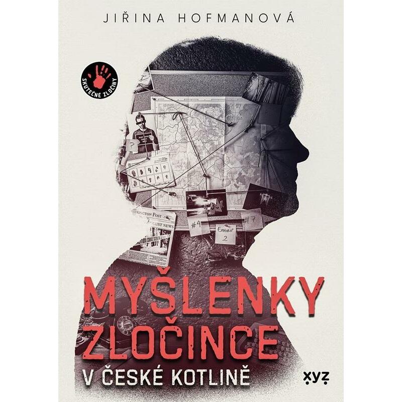 Myšlenky zločince v české kotlině