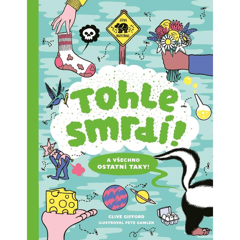 Tohle smrdí! A všechno ostatní taky!