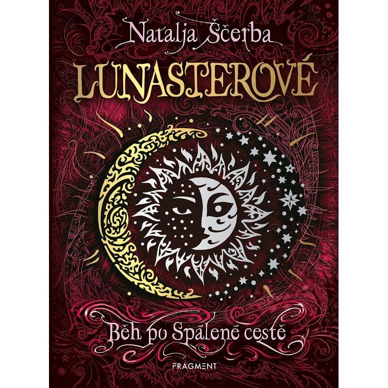 Lunasterové 4 - Běh po Spálené cestě
